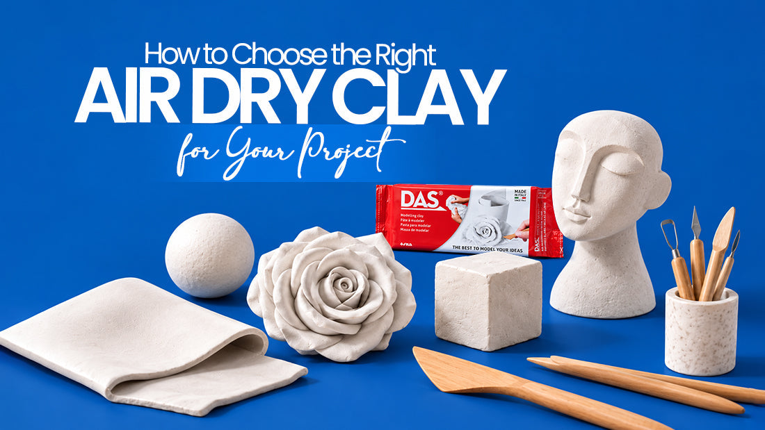 How to Choose the Right Air Dry Clay for Your Project
