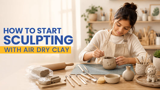 Start Sculpting with Air Dry Clay